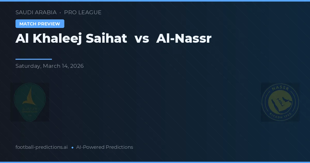 Al Khaleej Saihat vs Al-Nassr — matchtips och förhandstitt