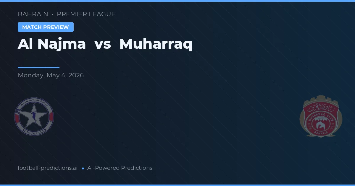 Al Najma vs Muharraq — matchtips och förhandstitt