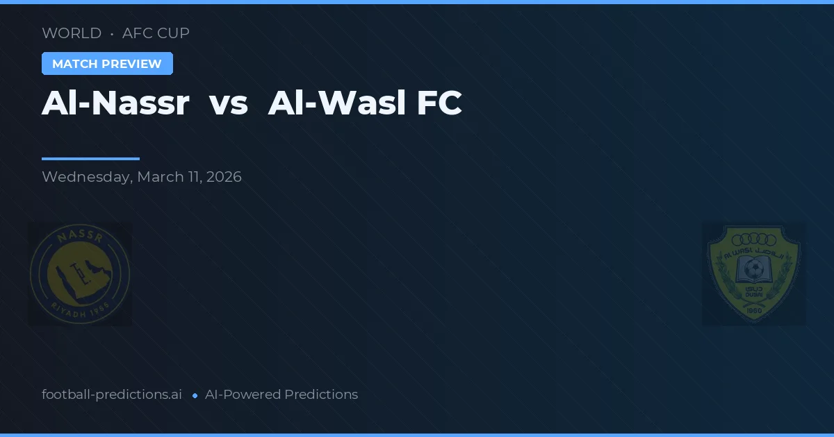 Al-Nassr vs Al-Wasl FC — matchtips och förhandstitt