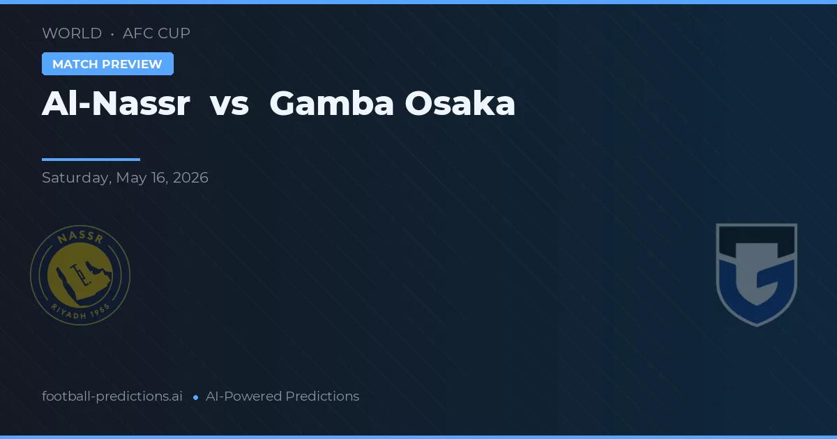 Al-Nassr vs Gamba Osaka — matchtips och förhandstitt
