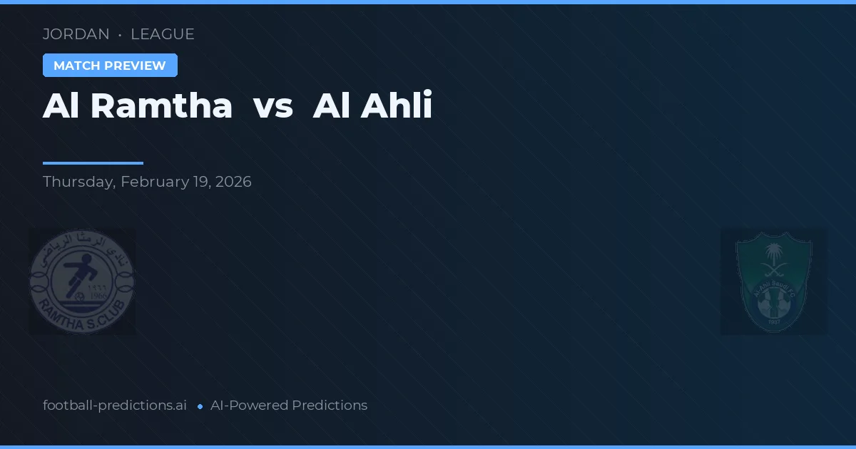 Al Ramtha vs Al Ahli — matchtips och förhandstitt