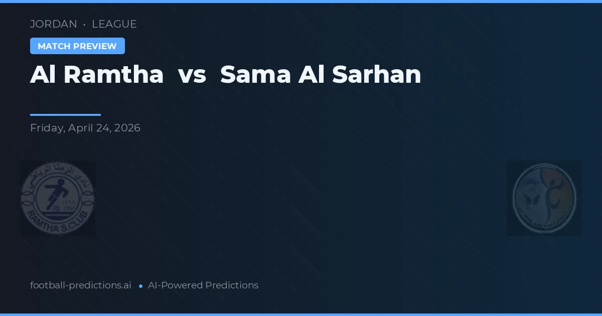 Al Ramtha vs Sama Al Sarhan preview