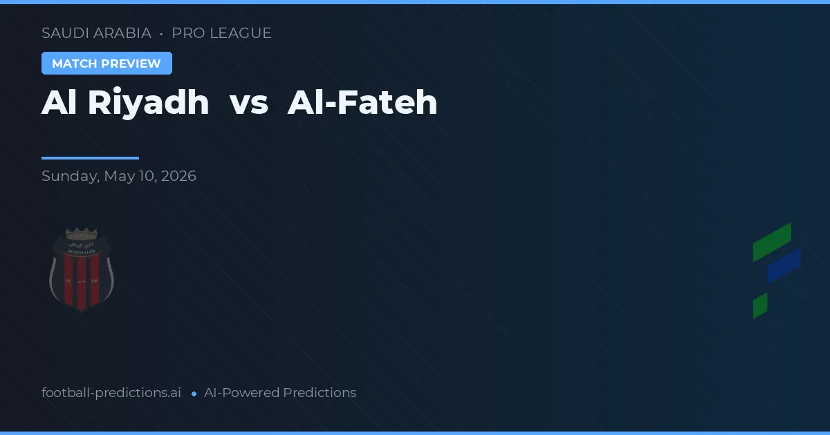 Al Riyadh vs Al-Fateh — matchtips och förhandstitt