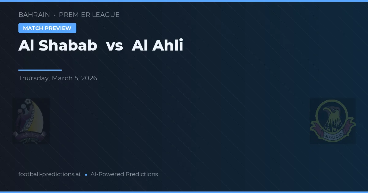 Al Shabab vs Al-Ahli — matchtips och förhandstitt