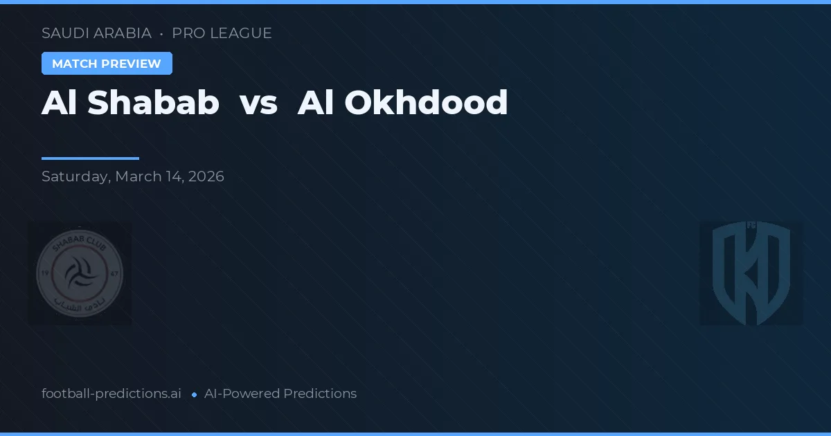 Al Shabab vs Al Okhdood — matchtips och förhandstitt