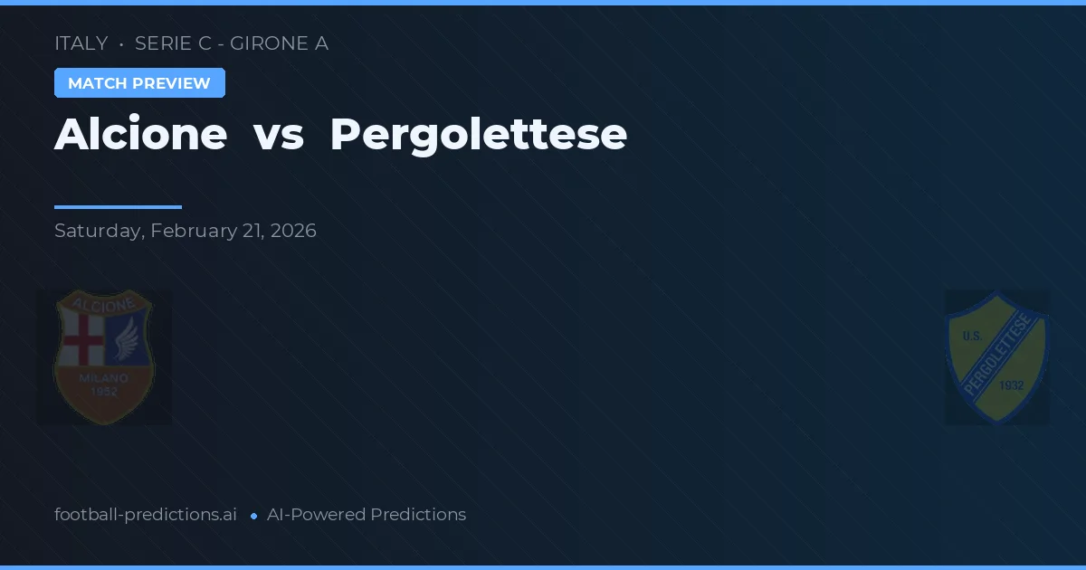 Alcione vs Pergolettese — matchtips och förhandstitt