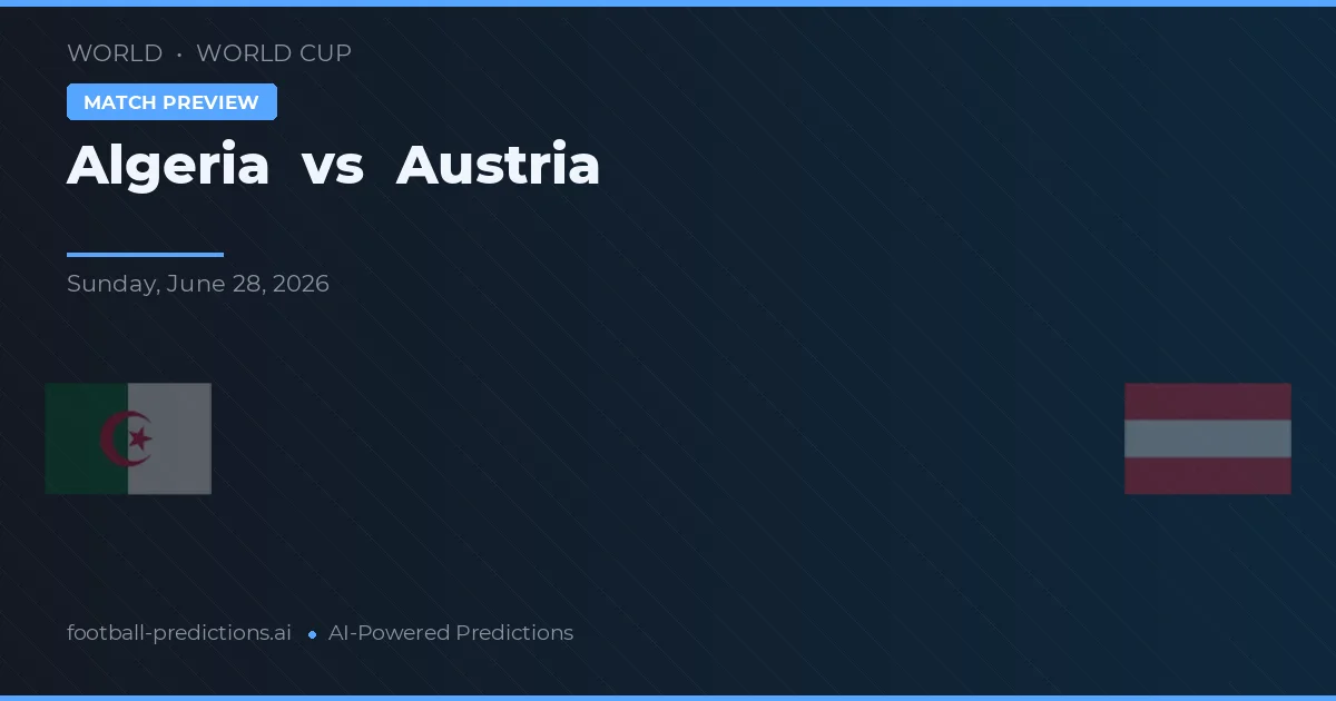 Algeriet vs Österrike — matchtips och förhandstitt