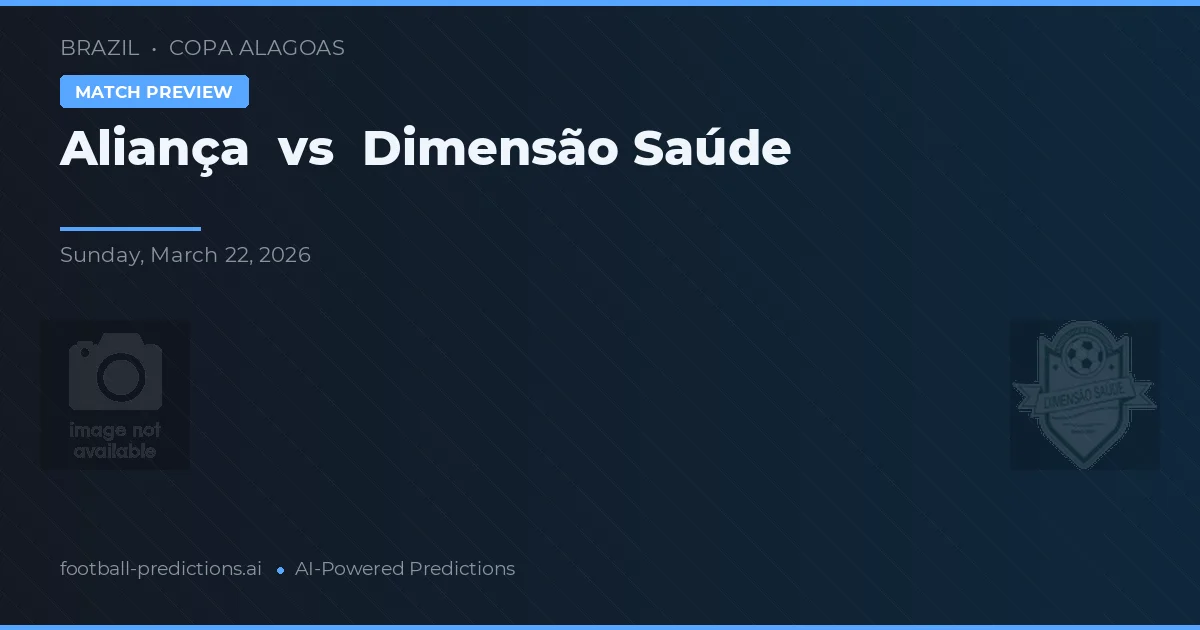 Aliança vs Dimensão Saúde — matchtips och förhandstitt