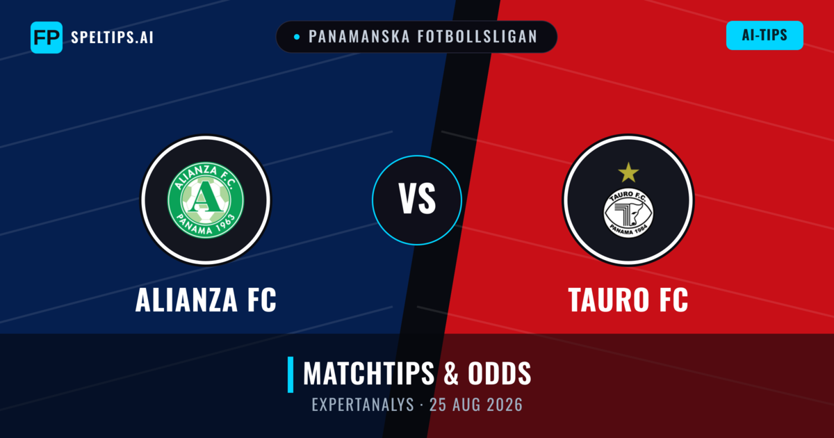 Alianza FC vs Tauro FC — matchtips och förhandstitt