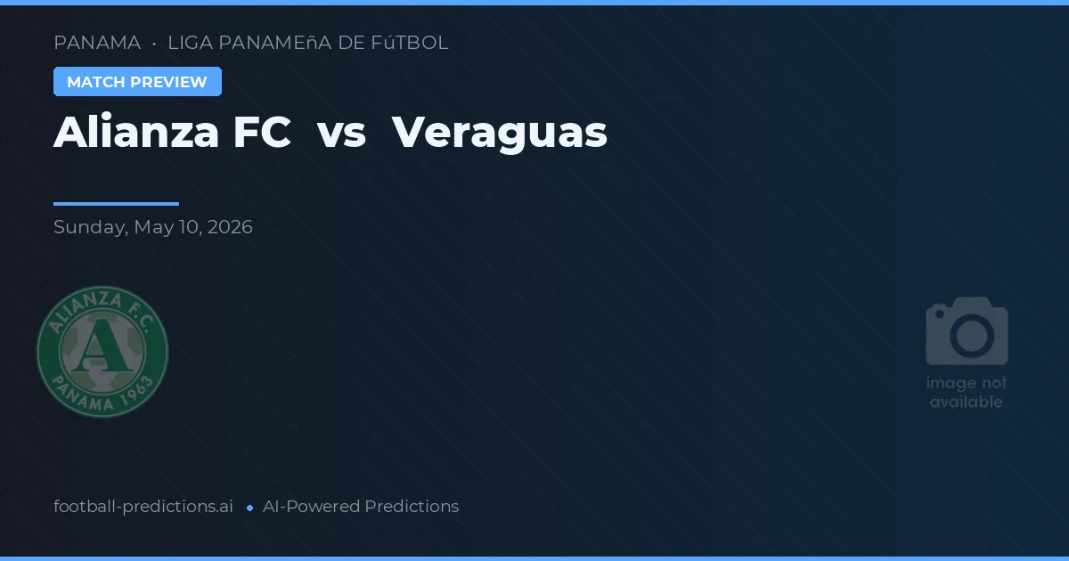 Alianza FC vs Veraguas — matchtips och förhandstitt