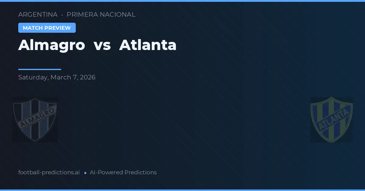 Almagro vs Atlanta preview