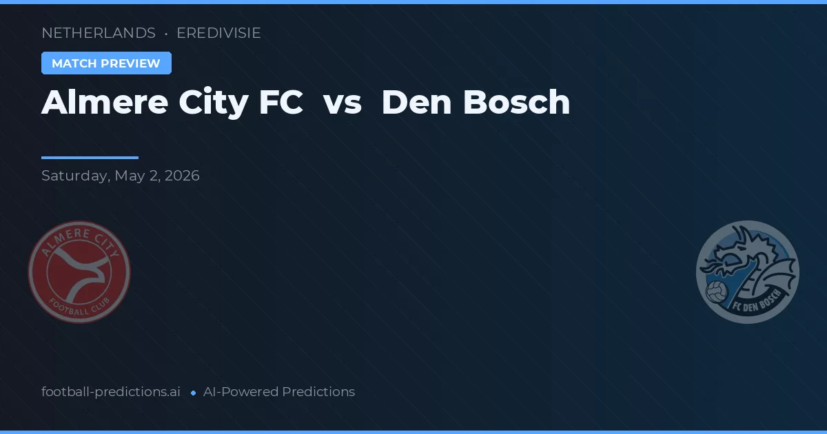 Almere City FC vs Den Bosch — matchtips och förhandstitt