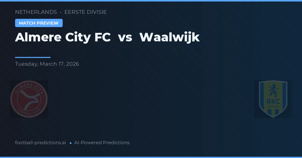 Almere City FC vs Waalwijk — matchtips och förhandstitt