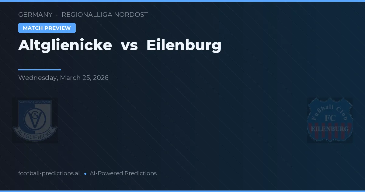Altglienicke vs Eilenburg — matchtips och förhandstitt