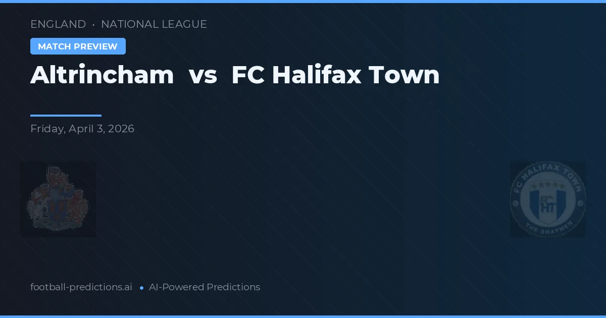 Altrincham vs FC Halifax Town — matchtips och förhandstitt