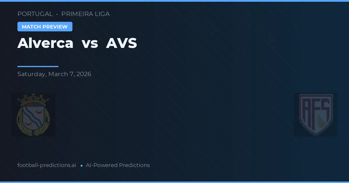 Alverca vs AVS — matchtips och förhandstitt