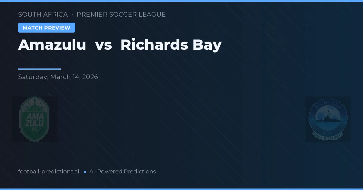 Amazulu vs Richards Bay — matchtips och förhandstitt