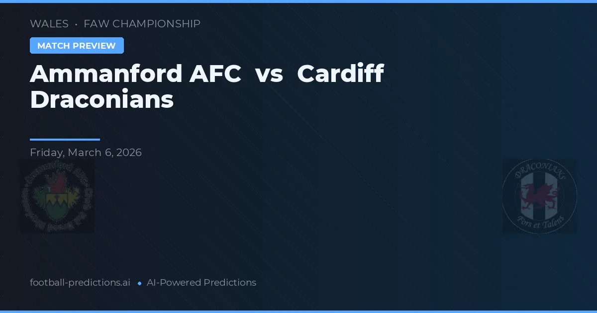 Ammanford AFC vs Cardiff Draconians — matchtips och förhandstitt