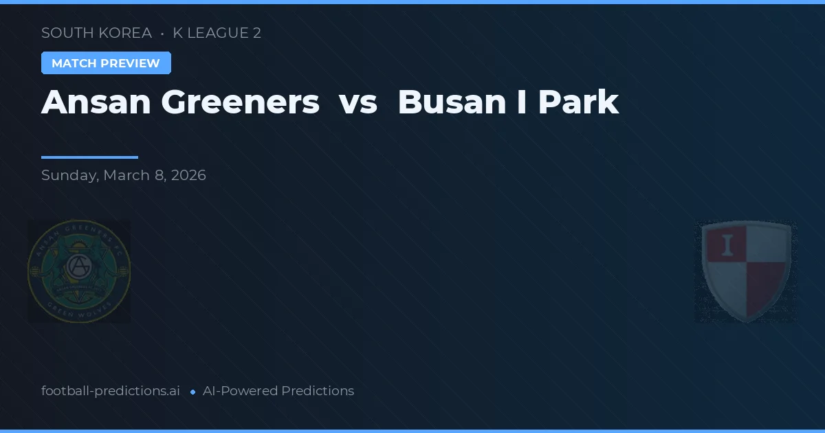 Ansans Greeners vs Busan I Park — matchtips och förhandstitt