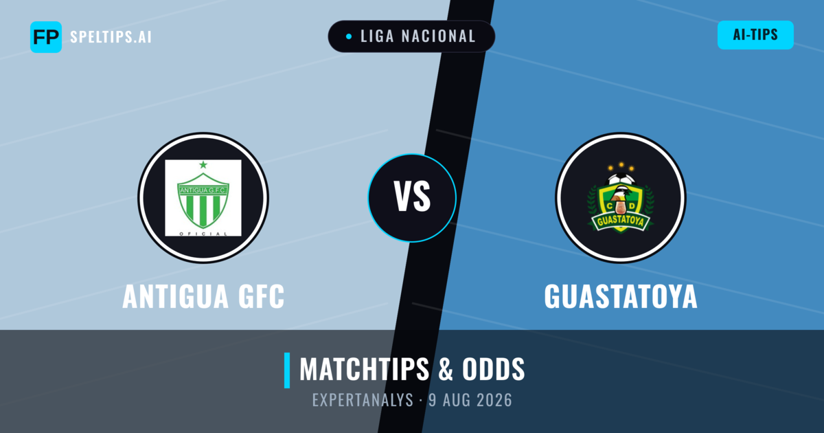 Antigua GFC vs Guastatoya — matchtips och förhandstitt