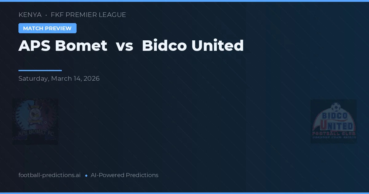 APS Bomet vs Bidco United — matchtips och förhandstitt