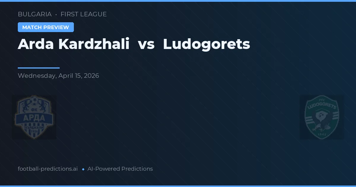 Arda Kardzhali vs Ludogorets — matchtips och förhandstitt
