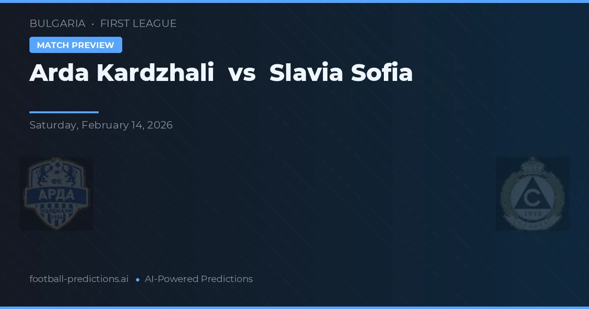 Arda Kardzhali vs Slavia Sofia — matchtips och förhandstitt
