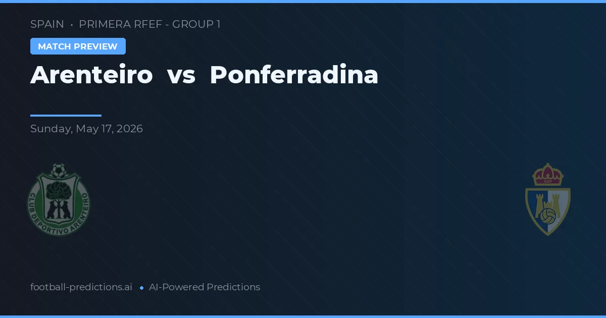 Arenteiro vs Ponferradina — matchtips och förhandstitt