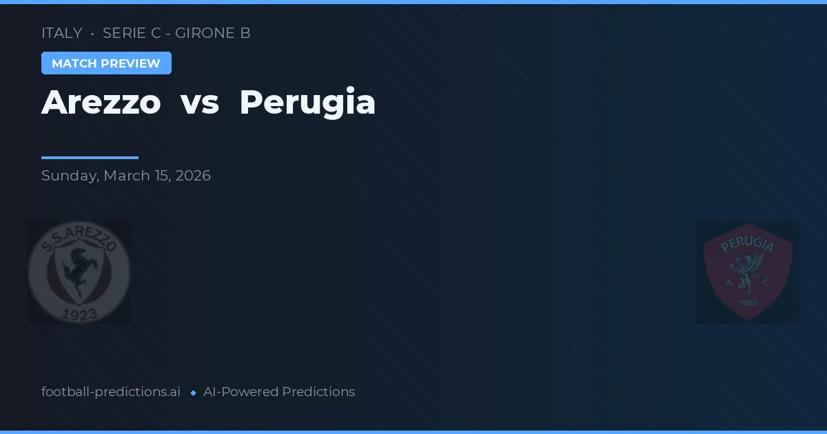 Arezzo vs Perugia — matchtips och förhandstitt