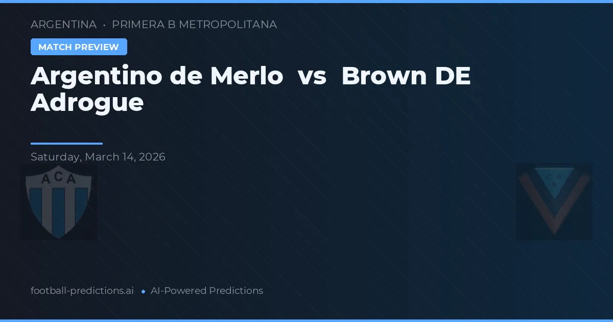 Argentino de Merlo vs Brown de Adrogué — matchtips och förhandstitt
