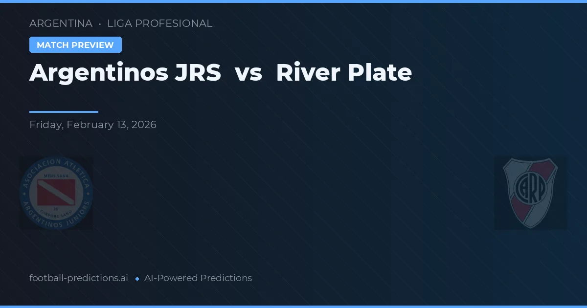 Argentinos Juniors vs River Plate — matchtips och förhandstitt
