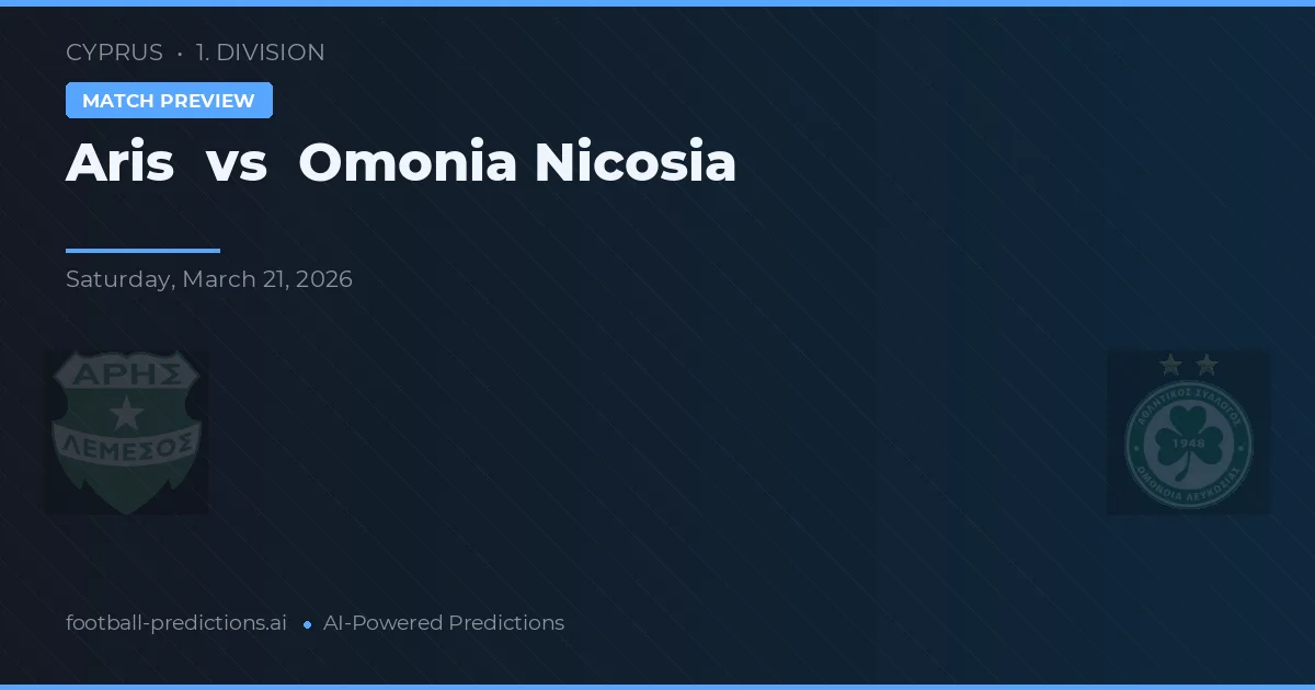 Aris Limassol vs Omonia Nicosia — matchtips och förhandstitt