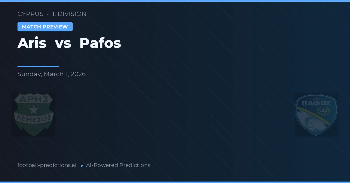 Aris Limassol vs Pafos — matchtips och förhandstitt