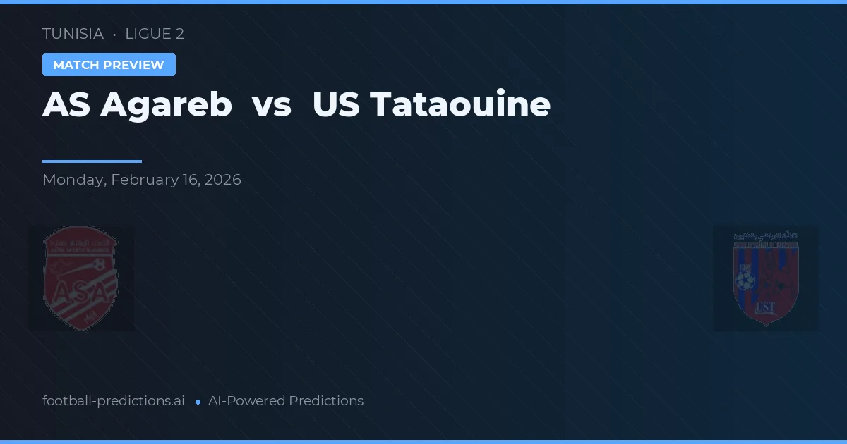 AS Agareb vs US Tataouine — matchtips och förhandstitt