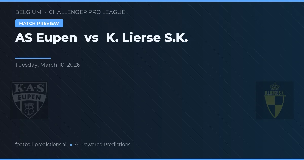 AS Eupen vs K. Lierse SK — matchtips och förhandstitt