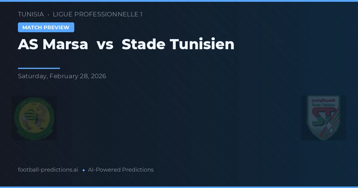 AS Marsa vs Stade Tunisien — matchtips och förhandstitt