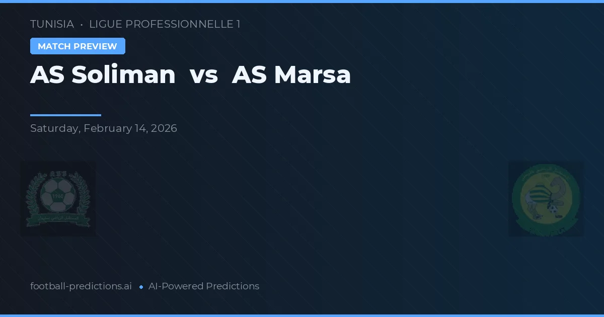 AS Soliman vs AS Marsa — matchtips och förhandstitt