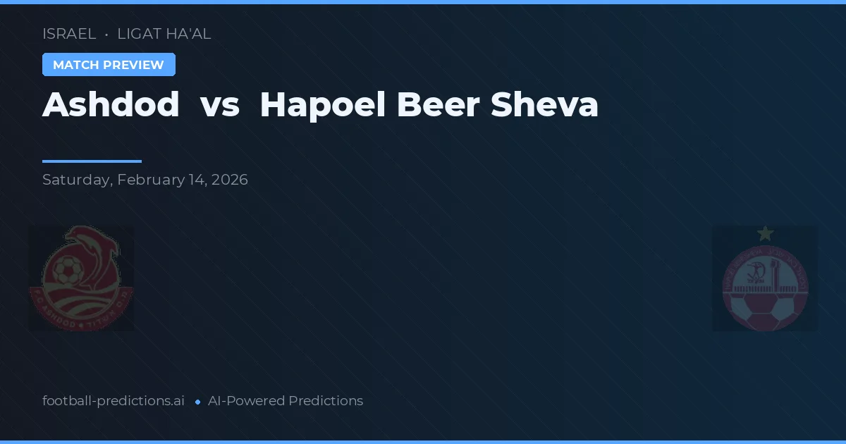 Ashdod vs Hapoel Beer Sheva — matchtips och förhandstitt