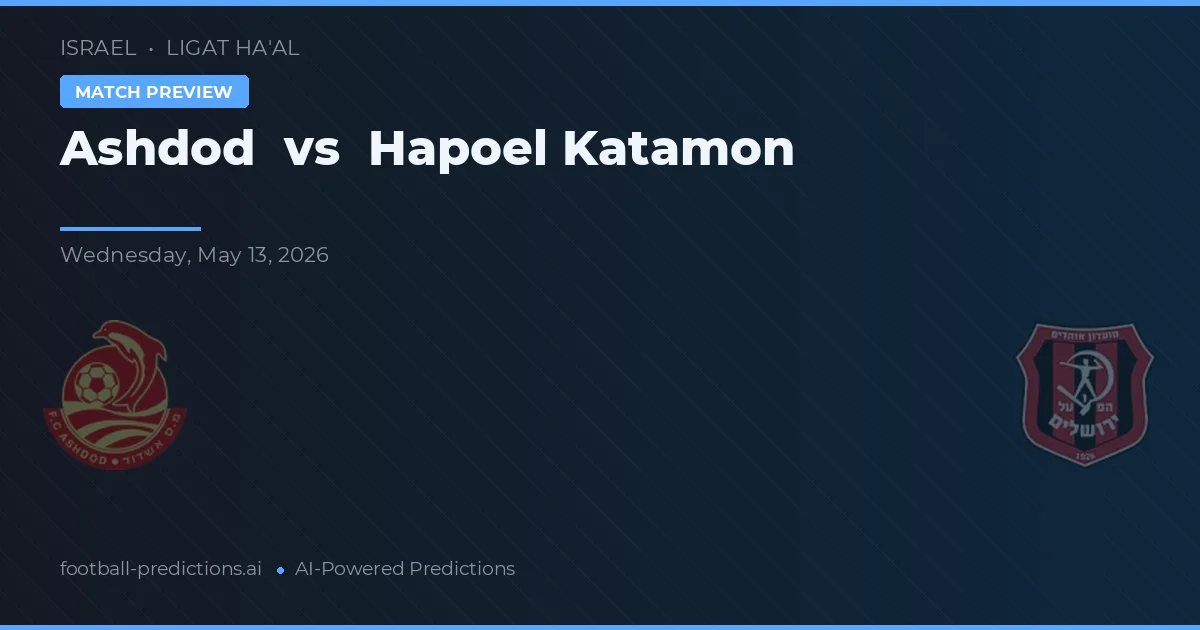 Ashdod vs Hapoel Katamon — matchtips och förhandstitt