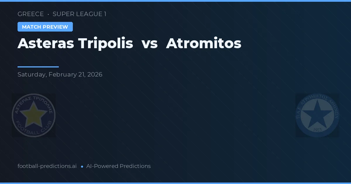 Asteras Tripolis vs Atromitos — matchtips och förhandstitt