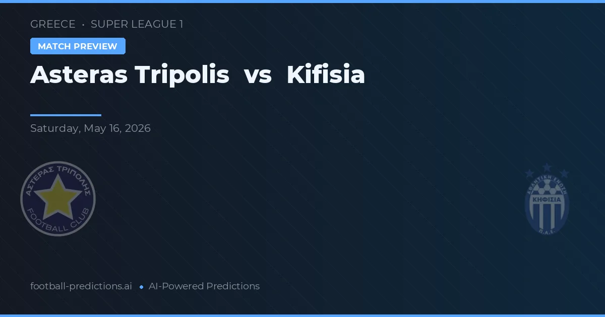 Asteras Tripolis vs Kifisia — matchtips och förhandstitt