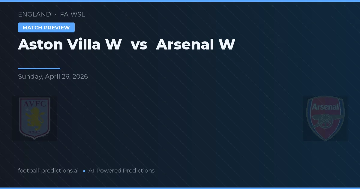 Aston Villa W vs Arsenal W — matchtips och förhandstitt