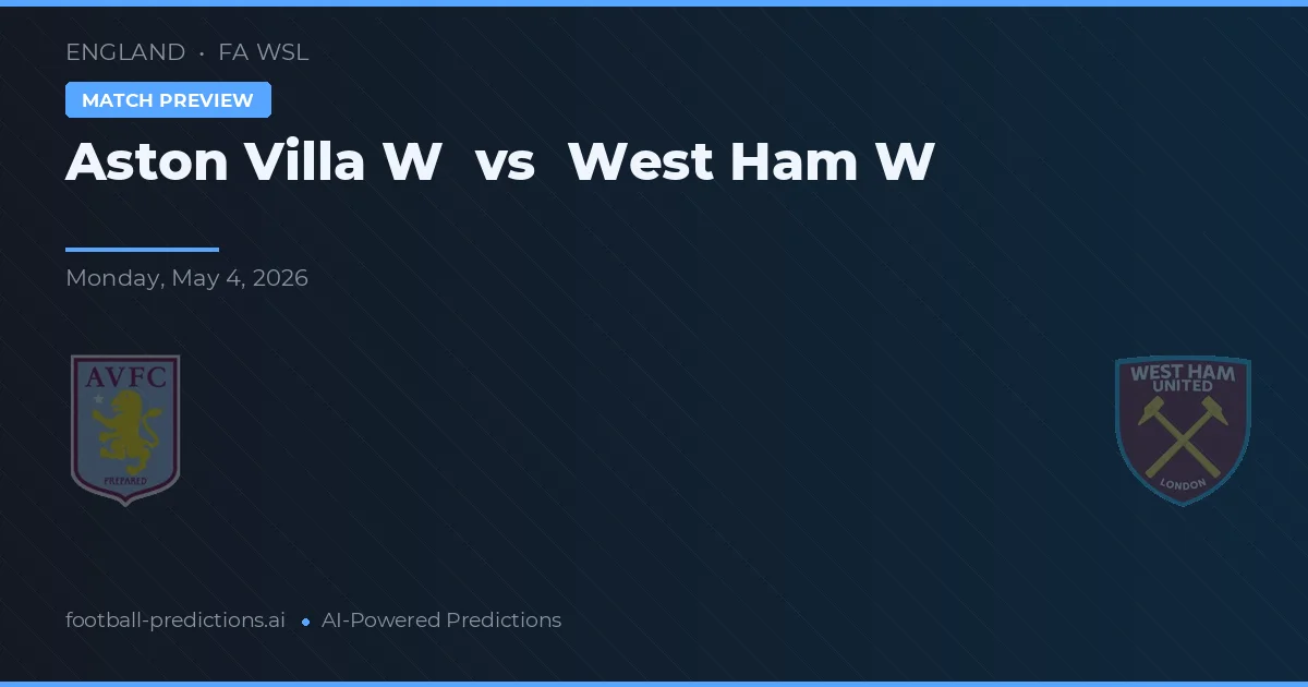 Aston Villa W vs West Ham W preview