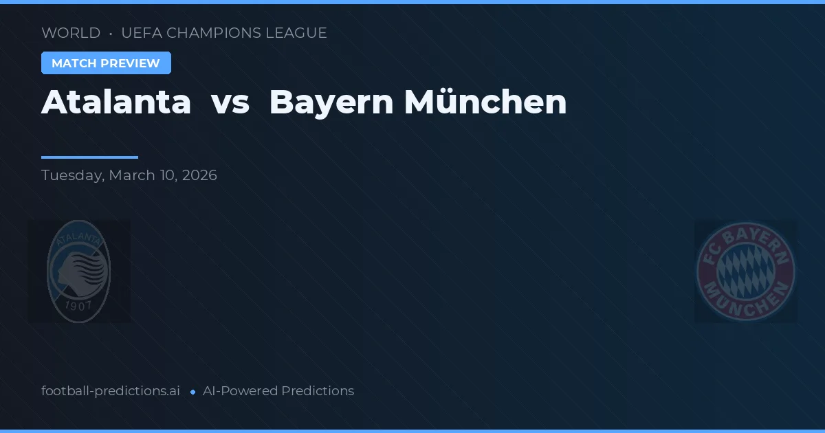Atalanta vs Bayern München — matchtips och förhandstitt