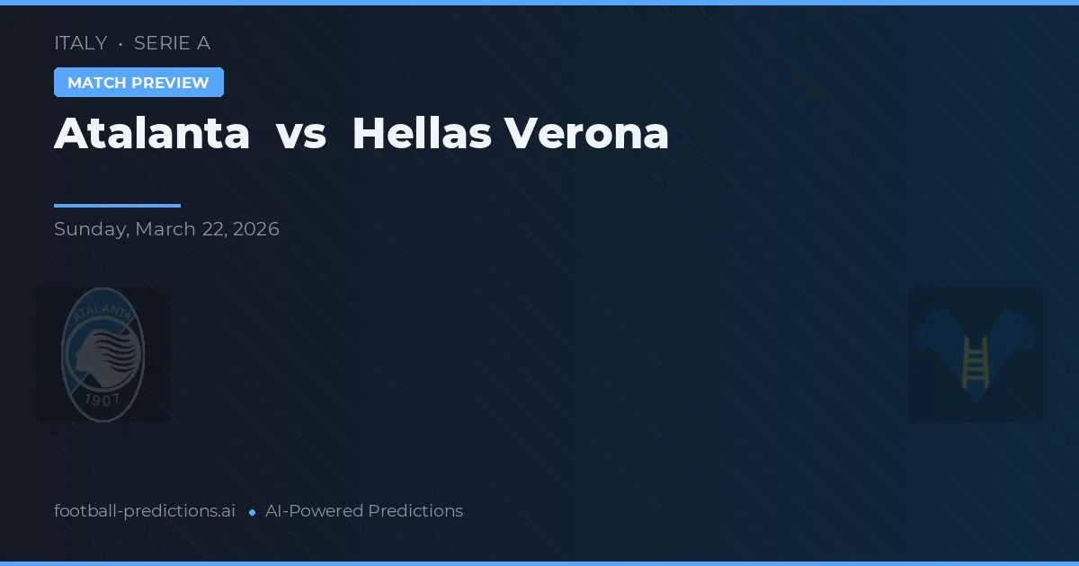 Atalanta vs Hellas Verona — matchtips och förhandstitt