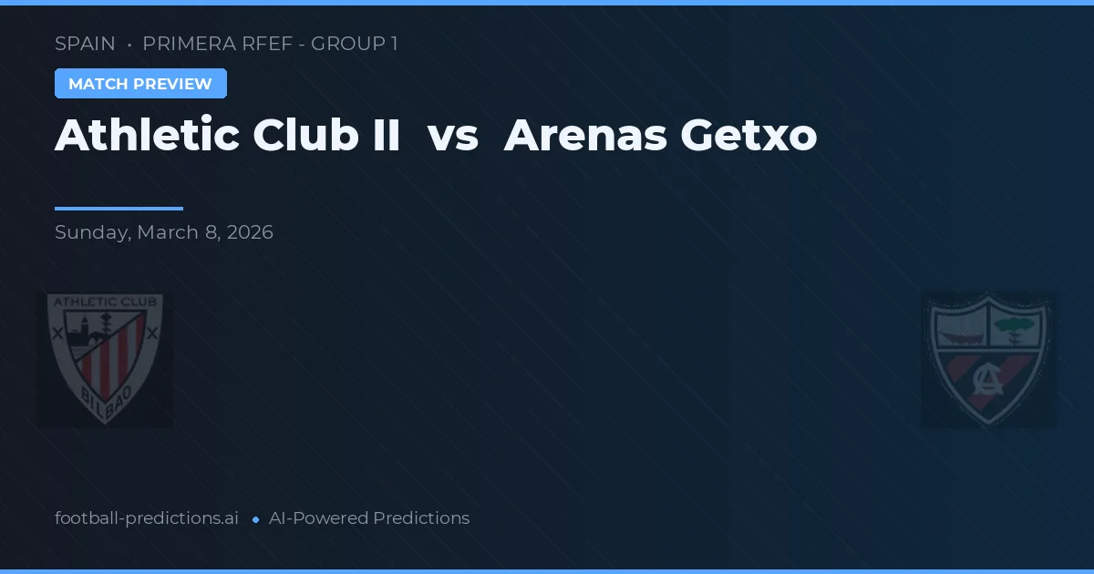 Athletic Club vs Arenas Getxo — matchtips och förhandstitt