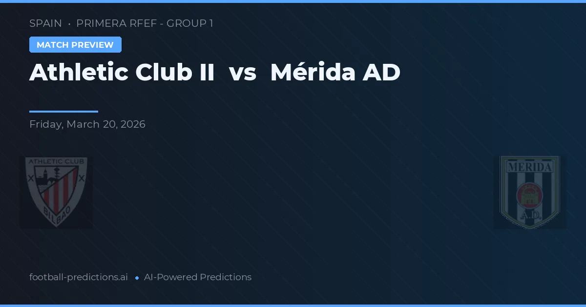 Athletic Club vs Mérida AD — matchtips och förhandstitt