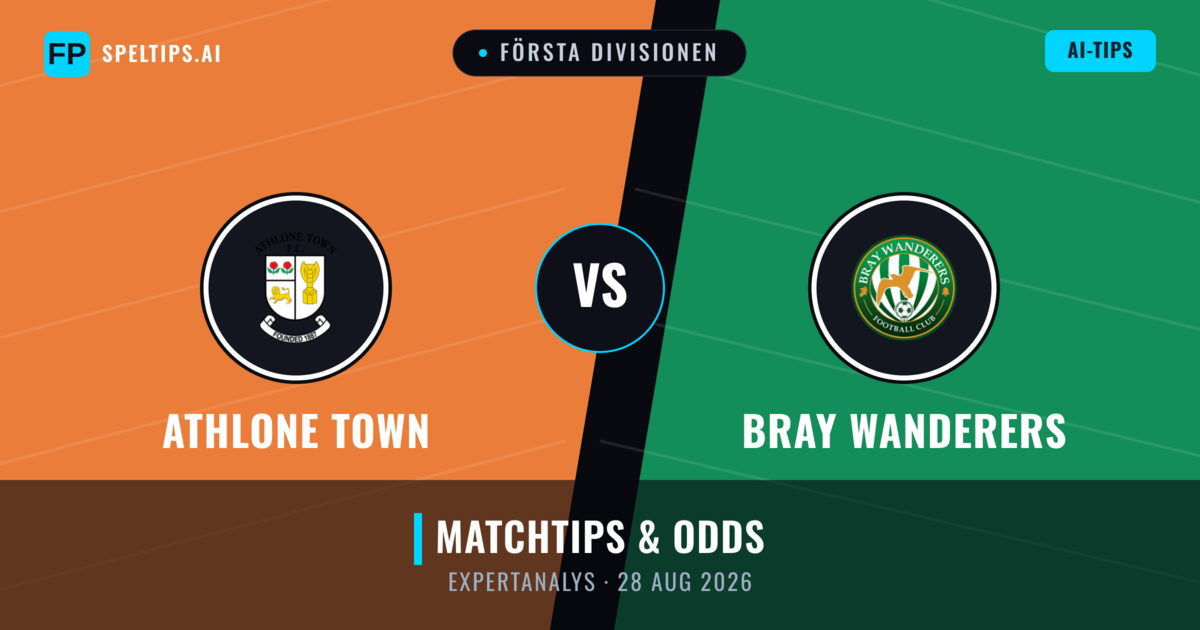 Athlone Town vs Bray Wanderers — matchtips och förhandstitt