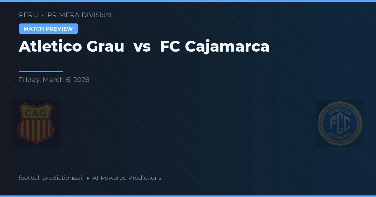 Atlético Grau vs FC Cajamarca — matchtips och förhandstitt