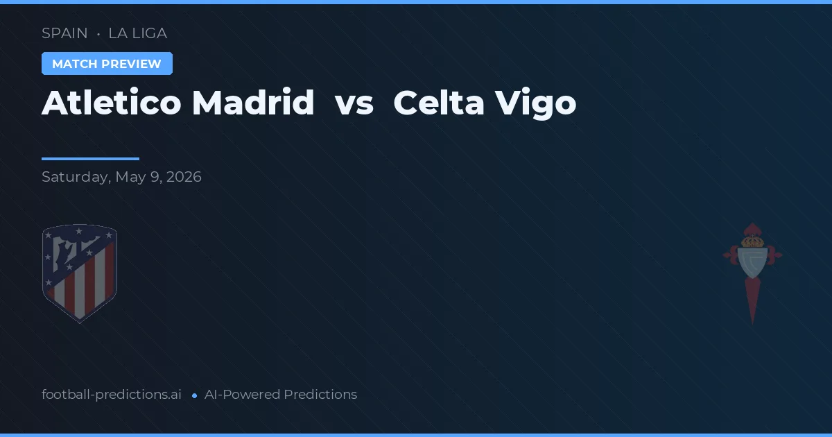 Atlético Madrid vs Celta Vigo — matchtips och förhandstitt